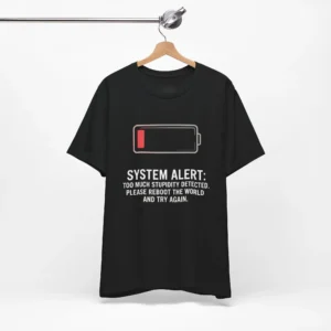 Funny 'Reboot the World' System Alert T-Shirt