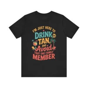 Funny Vacation 'Drink, Tan & Avoid Family' T-Shirt