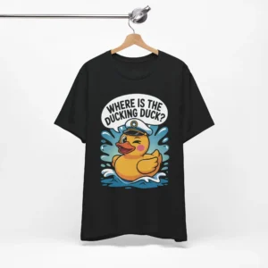 Funny 'Where is the Ducking Duck?' T-Shirt