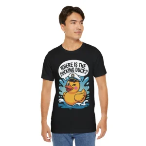 Funny 'Where is the Ducking Duck?' T-Shirt