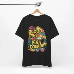 Pina Colada 'My Blood Type' T-Shirt