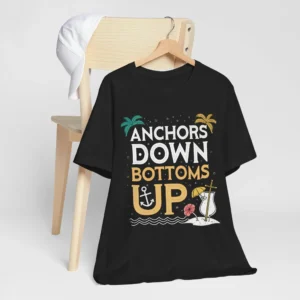 Unisex 'Anchors Down Bottoms Up' Beach T-Shirt