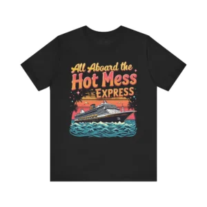 Unisex 'Hot Mess Express' Cruise T-Shirt