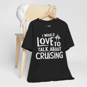 Unisex 'Love to Talk About Cruising' T-Shirt