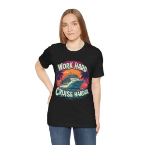 Unisex 'Work Hard Cruise Harder' Graphic T-Shirt