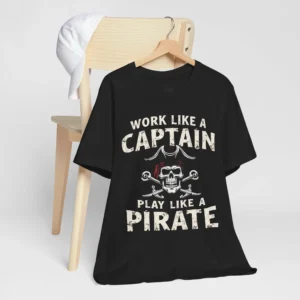 Unisex 'Work Like a Captain Play Like a Pirate' Graphic T-Shirt